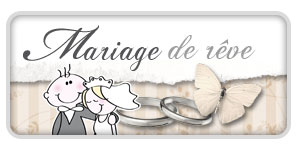 Mariage de rêve