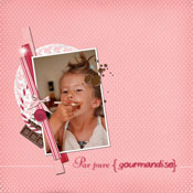 par pure gourmandise