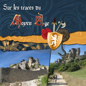 Sur les traces du Moyen-Age