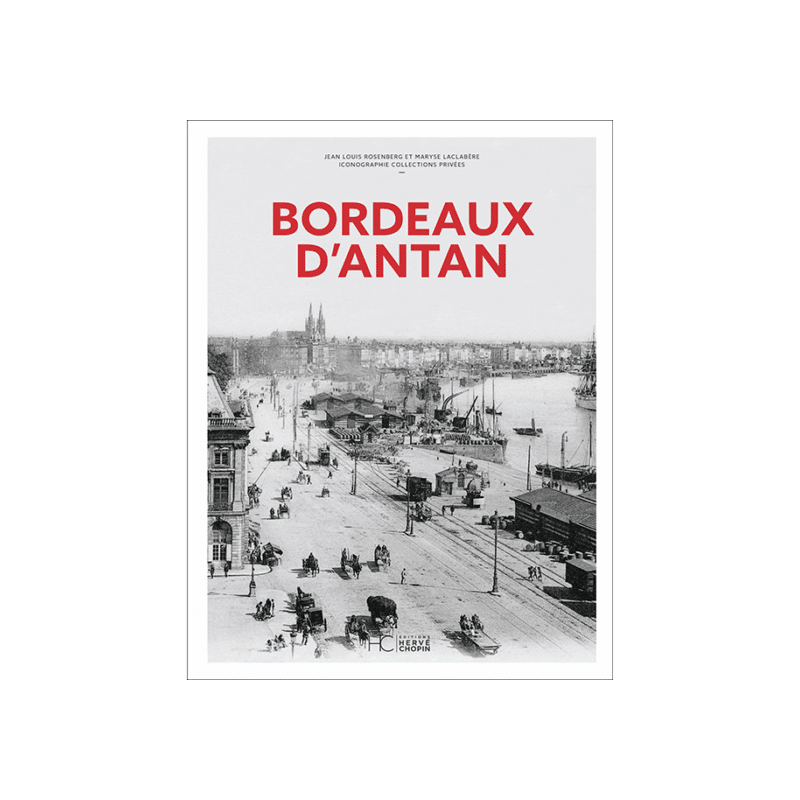 Bordeaux d’antan Bordeaux d’antan