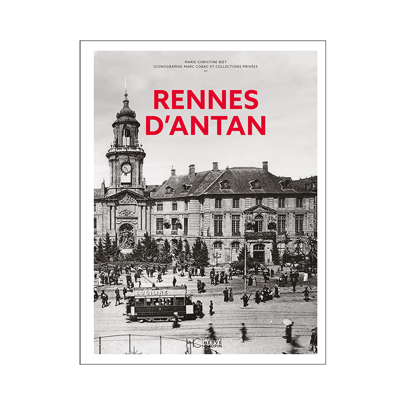 Rennes d’antan Rennes d’antan