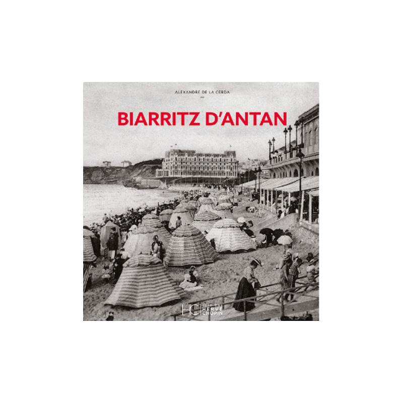 Biarritz d’antan Biarritz d’antan