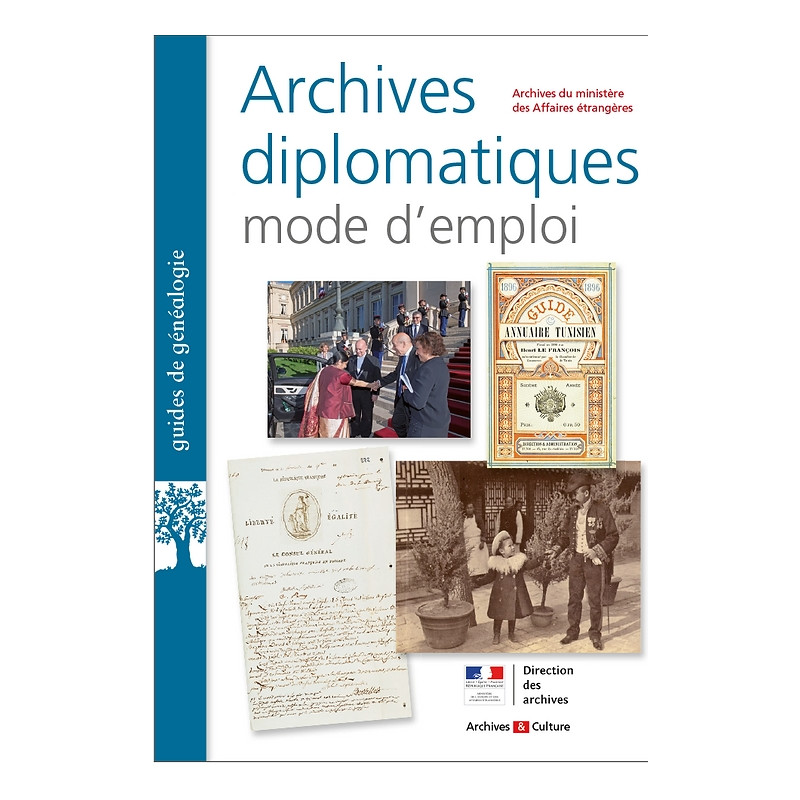 Archives diplomatiques : mode d'emploi Archives diplomatiques : mode d'emploi