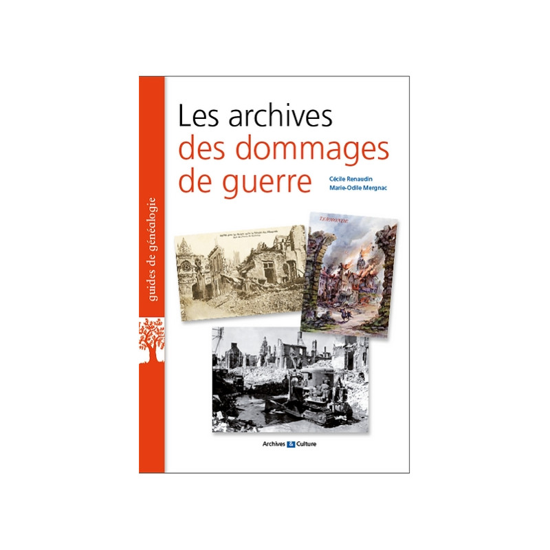 Les archives des dommages de guerre Les archives des dommages de guerre