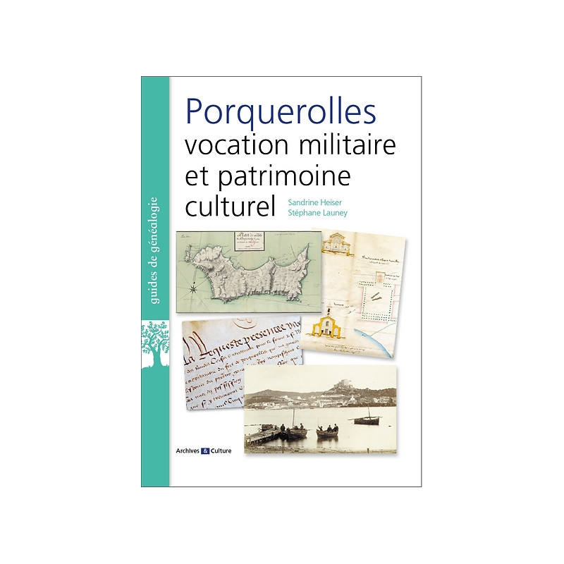 Porquerolles : vocation militaire et patrimoine culturel Porquerolles : vocation militaire et patrimoine culturel