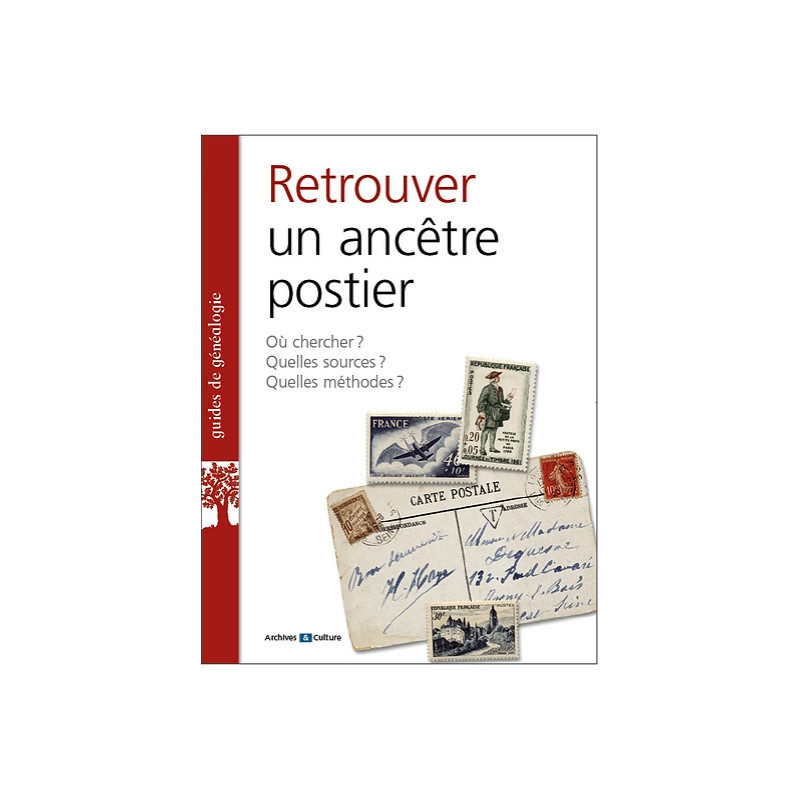 Retrouver un ancêtre postier Retrouver un ancêtre postier