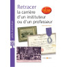 Retracer la carrière d'un instituteur ou d'un professeur, 2e édition