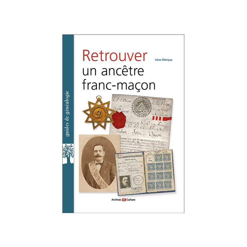 Retrouver un ancêtre franc-maçon