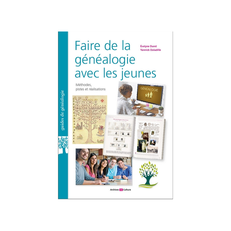 Faire de la généalogie avec les jeunes Faire de la généalogie avec les jeunes