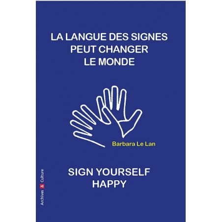 La langue des signes peut changer le monde