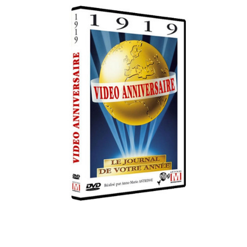 DVD Vidéo anniversaire 1919 DVD Vidéo anniversaire 1919