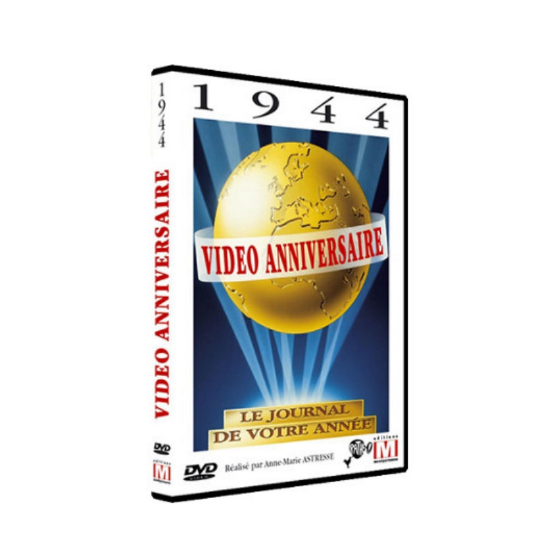 DVD Vidéo anniversaire 1944 DVD Vidéo anniversaire 1944
