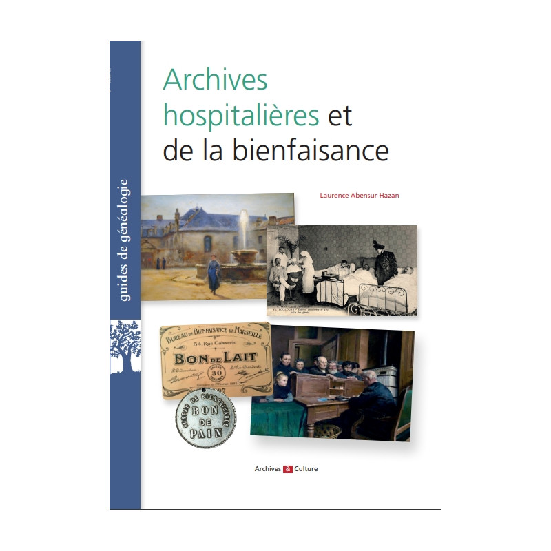Archives hospitalieres et de la bienfaisance Archives hospitalieres et de la bienfaisance