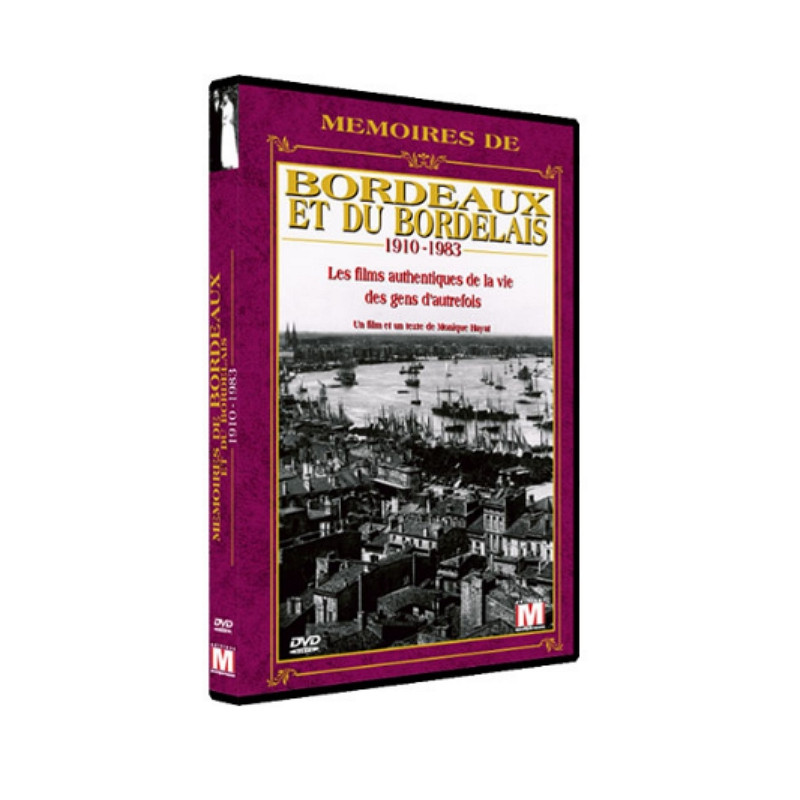 DVD Mémoires de Bordeaux et du Bordelais DVD Mémoires de Bordeaux et du Bordelais