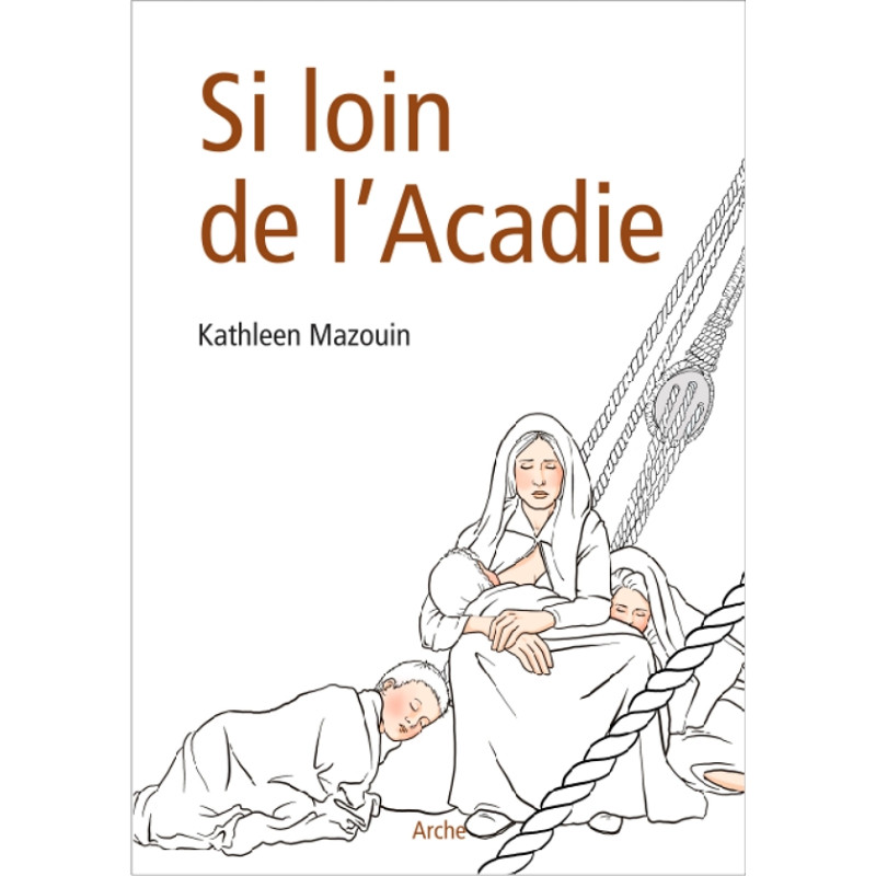 Si loin de l'Acadie Si loin de l'Acadie