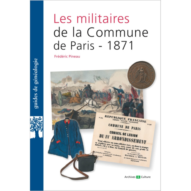 Les militaires de la Commune de Paris 1871 Les militaires de la Commune de Paris 1871