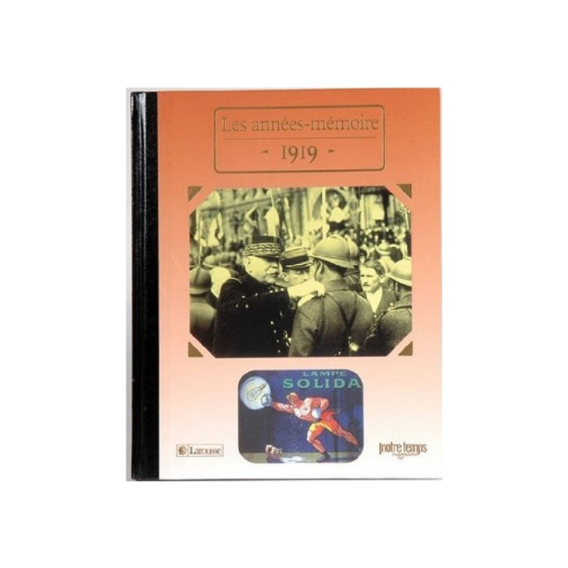 Le Livre "Les Années-Mémoire 1919" Le Livre "Les Années-Mémoire 1919"