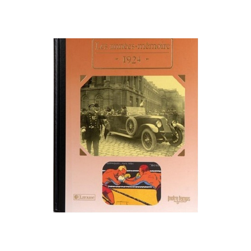 Le Livre "Les Années-Mémoire 1924" Le Livre "Les Années-Mémoire 1924"