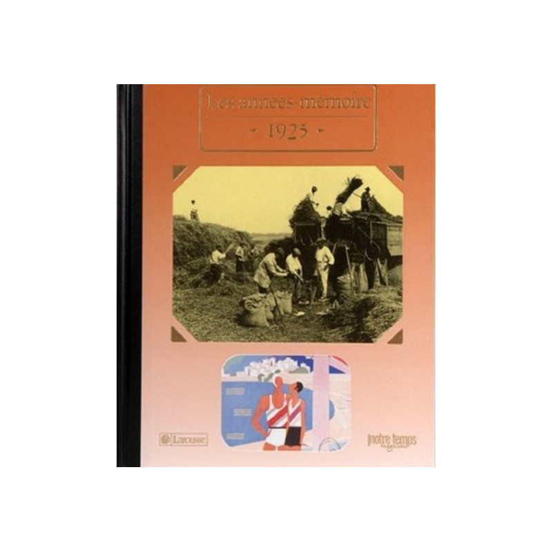 Le Livre "Les Années-Mémoire 1925" Le Livre "Les Années-Mémoire 1925"
