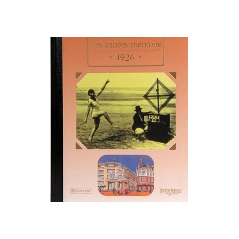 Le Livre "Les Années-Mémoire 1926" Le Livre "Les Années-Mémoire 1926"