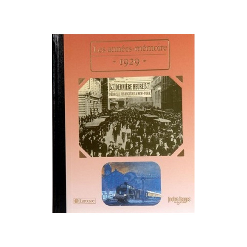 Le Livre "Les Années-Mémoire 1929" Le Livre "Les Années-Mémoire 1929"