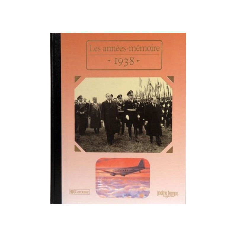 Livre "Les Années-Mémoire 1938" Livre "Les Années-Mémoire 1938"