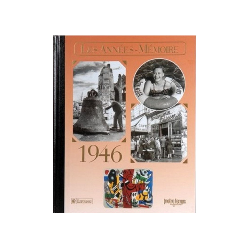 Livre "Les Années-Mémoire 1946" Livre "Les Années-Mémoire 1946"