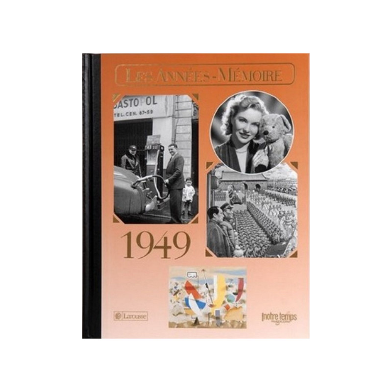 Livre "Les Années-Mémoire 1949" Livre "Les Années-Mémoire 1949"
