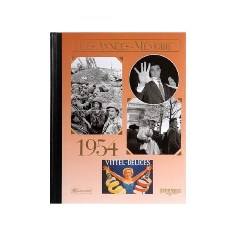 Livre "Les Années-Mémoire 1954" Livre "Les Années-Mémoire 1954"
