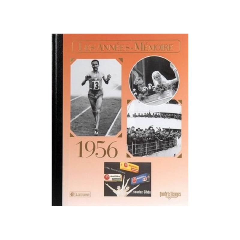 Livre "Les Années-Mémoire 1956" Livre "Les Années-Mémoire 1956"