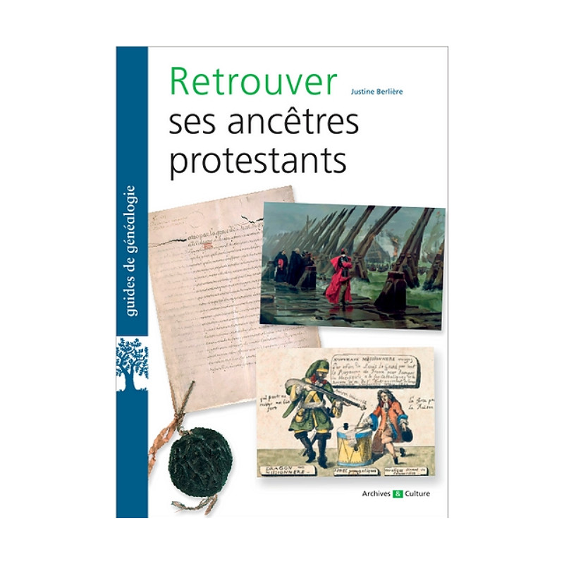 Retrouver ses ancêtres protestants Retrouver ses ancêtres protestants