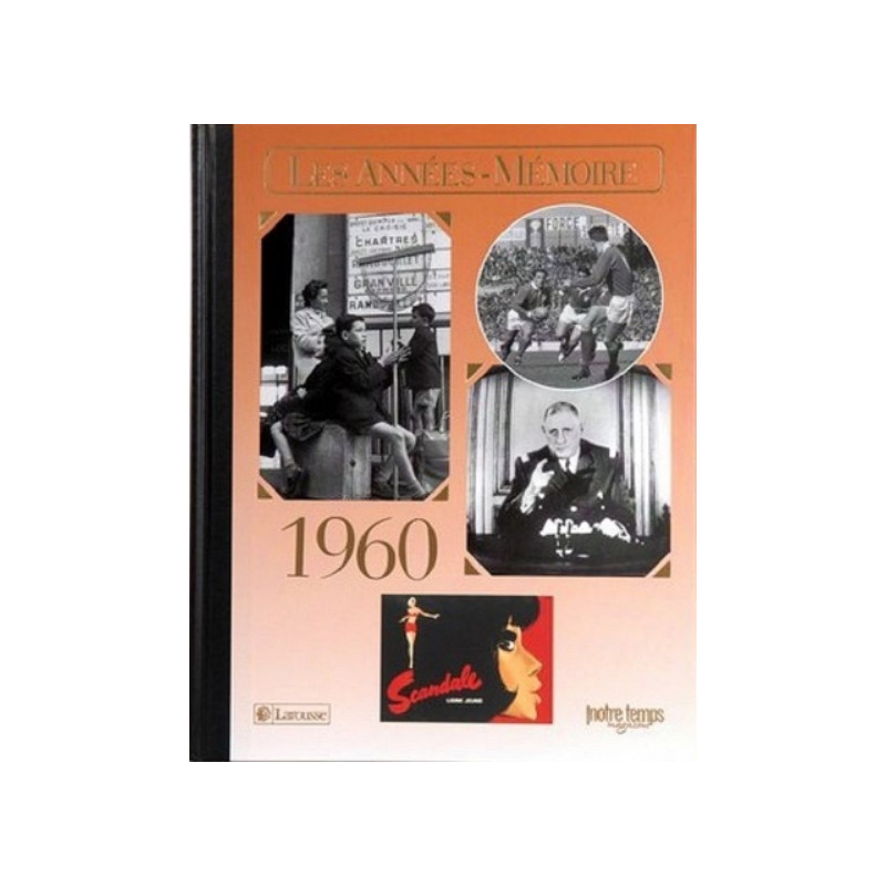 Livre "Les Années-Mémoire 1960" Livre "Les Années-Mémoire 1960"