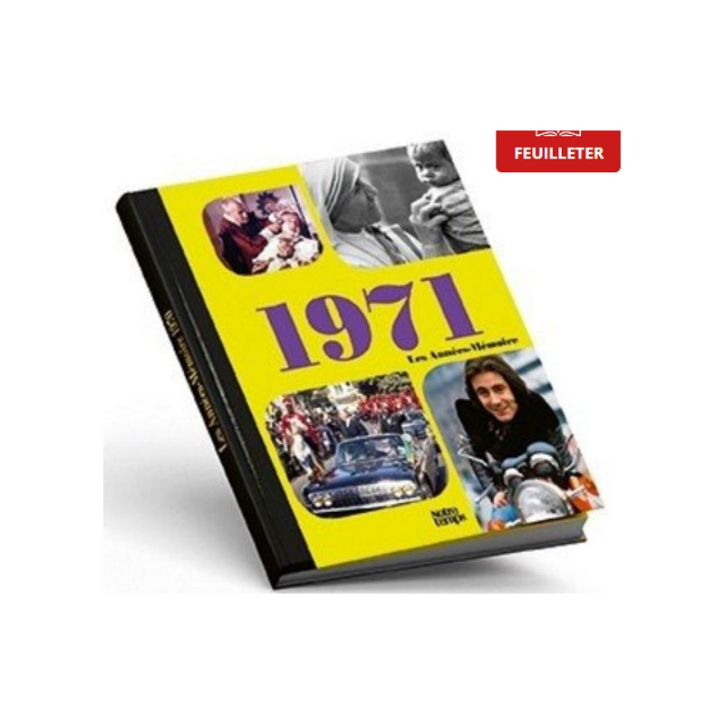 Livre "Les Années-Mémoire 1971" Livre "Les Années-Mémoire 1971"