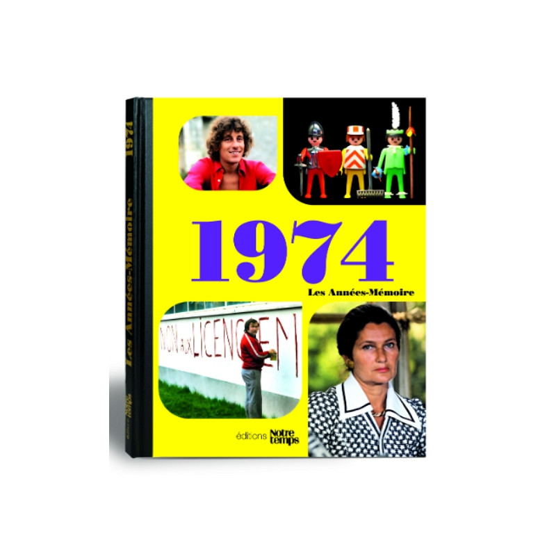 Livre "Les Années-Mémoire 1974" Livre "Les Années-Mémoire 1974"