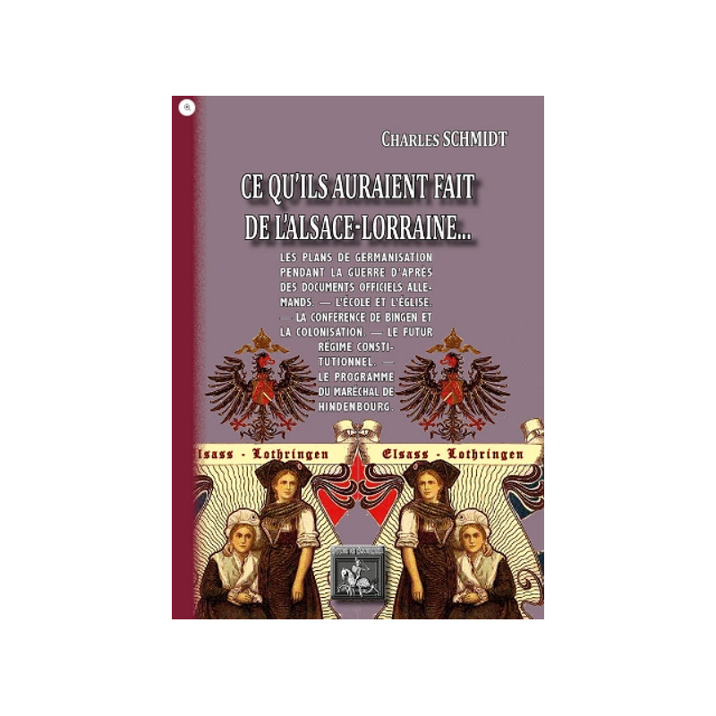 Ce qu'Ils auraient fait de l'Alsace-Lorraine... Ce qu'Ils auraient fait de l'Alsace-Lorraine...