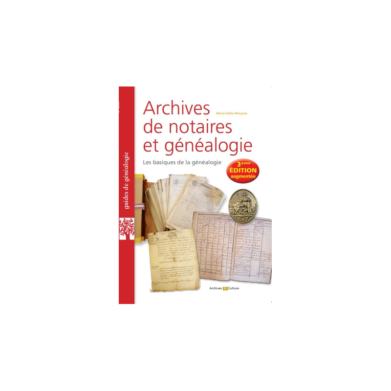 Archives de notaires et généalogie - 3ème édition Archives de notaires et généalogie - 3ème édition