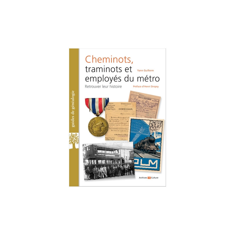 Cheminots, traminots, employés du métro et généalogie Cheminots, traminots, employés du métro et généalogie