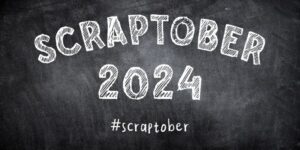 challenge scraptober 2024